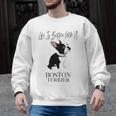 Life Is Better With A Boston Terrier Dog For Lover Men Graphic Sweatshirt, trending gift
