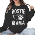 Fun Bostie Mama Dog Lover Apparel Boston Terrier Mom Women Crewneck Sweatshirt, Mom Gifts, Boston Terrier Mom Gifts, trending gift