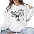 Boston Terrier Dog Bostie Mom Idea For Women Women Crewneck Sweatshirt, Mom Gifts, Boston Terrier Mom Gifts, trending gift
