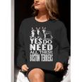 Yes I Really Do Need All These Boston Terriers Women Crewneck Sweatshirt, funny gift