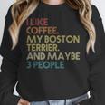 Boston Terrier Dog Owner Coffee Lovers Quote Vintage Retro For Men Women Women Crewneck Sweatshirt, funny design