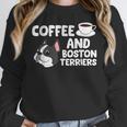 Boston Terrier Lover Coffee And Boston Terriers Women Crewneck Sweatshirt, funny design