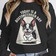 Today Is A Boston Terrier Day Cute Dog Lover Cartoon Women Crewneck Sweatshirt, funny design