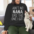 Kids Ain't No Nana Like The One I Got Women Crewneck Sweatshirt, gift for family, gift for coworker