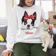 Boston Terrier Mum Dog Woman Idea Women Crewneck Sweatshirt, gift for family, gift for coworker
