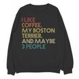 Boston Terrier Dog Owner Coffee Lovers Quote Vintage Retro For Men Women Women Crewneck Sweatshirt, novelty gifts, funny gifts