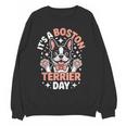 It’s A Boston Terrier Day Pet Cute Dog Lover Cartoon Women Crewneck Sweatshirt, novelty gifts, funny gifts