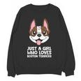 Just a Girl Who Loves Boston Terriers Women Crewneck Sweatshirt, novelty gifts, funny gifts
