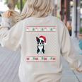Boston Terrier Wearing Santa Hat Ugly Xmas Dog Lovers Women's Sweatshirt Back Print Sand