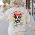 Retro Life Is Better With Boston Terrier Mom Dog Lover Women's Sweatshirt Back Print Sand