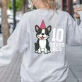 10 Years Old Birthday Boston Terrier Dog Lover 10th Party For Men Women Kids Women's Sweatshirt Back Print Ash