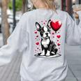 Boston Terrier Dog Valentine's Day Dog Owner Women's Sweatshirt Back Print Ash