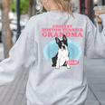 Boston Terrier Grandma Bostie Dog Owner Boston Terrier Men Women Women's Sweatshirt Back Print Ash