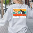 Cute Boston Terrier Best Boston Terrier Dad Ever Women's Sweatshirt Back Print Ash