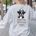 Cute Boston Terrier Dad Dog Lovers Puppy Bostie Owner Women's Sweatshirt Back Print Ash