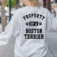 Property Of Boston Terrier Boston Terrier Shirt Women's Sweatshirt Back Print Ash