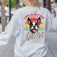 Retro Life Is Better With Boston Terrier Mom Dog Lover Women's Sweatshirt Back Print Ash