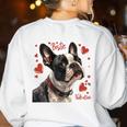 Boston Terrier Is My Valentine Cute Pet Dog Owner Valentine Women's Sweatshirt Back Print White