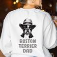 Cute Boston Terrier Dad Dog Lovers Puppy Bostie Owner Women's Sweatshirt Back Print White