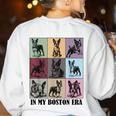 Funny Boston Terrier Quote In My Boston Terrier Era Cool Dog Men Women Women's Sweatshirt Back Print White