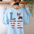4th Of July Decor Patriotic LOVE Boston Terrier USA Flag Women's Sweatshirt Back Print Light Blue