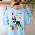 My Birthday Colorful Costume Boston Terrier Party Women's Sweatshirt Back Print Light Blue