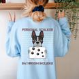 Boston Terrier American Gentleman Personal Stalker Dog Lover Women's Sweatshirt Back Print Light Blue