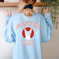 Boston Terrier Dad Dog Father For Men Women Kids Women's Sweatshirt Back Print Light Blue