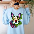 Boston Terrier In Day Of The Dead Sugar Skull Dog Women's Sweatshirt Back Print Light Blue