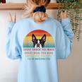 Boston Terrier Dog Every Snack You Make Every Meal You Bake Men Women Women's Sweatshirt Back Print Light Blue