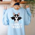 Boston Terrier Halloween Shirt Did Someone Say Treat Women's Sweatshirt Back Print Light Blue