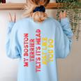 Boston Terrier Mom Dad Dog Lover Owner Women Men Women's Sweatshirt Back Print Light Blue