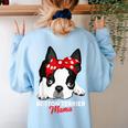 Boston Terrier Mum Dog Woman Idea Women's Sweatshirt Back Print Light Blue