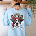 Boston Terrier Pirate T Shirt Jolly Roger Crossbones Skull Women's Sweatshirt Back Print Light Blue
