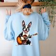Boston Terrier Playing Guitar Boston Terrier Women's Sweatshirt Back Print Light Blue