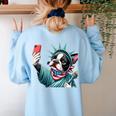 Boston Terrier Selfie Statue Of Liberty 4th Of July American Women's Sweatshirt Back Print Light Blue