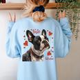 Boston Terrier Is My Valentine Cute Pet Dog Owner Valentine Women's Sweatshirt Back Print Light Blue