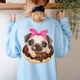 Cute Pug Shirt Donut Girls Dog Women's Sweatshirt Back Print Light Blue