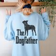 The Dogfather Boston Terrier Dog Funny Dog Gift T-Shirt For Men Women Girls Kids Women's Sweatshirt Back Print Light Blue