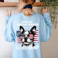Even My Boston Terrier Loves Trump Trump Supporter Dog Lover Women's Sweatshirt Back Print Light Blue