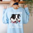 Just a Woman Who Loves Her Boston Terrier Cute Dog Mom Women's Sweatshirt Back Print Light Blue