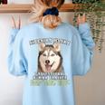 Siberian Husky Professional Human Trainer Women's Sweatshirt Back Print Light Blue