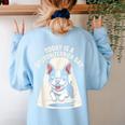 Today Is A Boston Terrier Day Cute Dog Lover Cartoon Women's Sweatshirt Back Print Light Blue