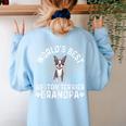 World's Best Boston Terrier Grandpa Dog Grandfather For Men Women Girls Kids Women's Sweatshirt Back Print Light Blue