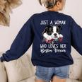 Just a Woman Who Loves Her Boston Terrier Cute Dog Mom Women's Sweatshirt Back Print Navy