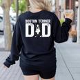 Boston Terrier Dad Of A Bostie Dad Bostie Father Women's Sweatshirt Back Print Black