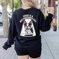 Today Is A Boston Terrier Day Cute Dog Lover Cartoon Women's Sweatshirt Back Print Black