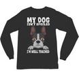 Boston Terrier American Gentleman Dog Lover I'm Well Trained Unisex Long Sleeve T-Shirt, trending gift