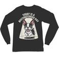 Today Is A Boston Terrier Day Cute Dog Lover Cartoon Unisex Long Sleeve T-Shirt, trending gift