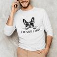 Boston Terrier Dog Owner I Do What I Want Pet Unisex Long Sleeve T-Shirt, funny gift